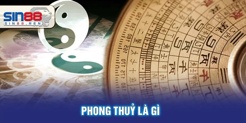Phong Thủy Là Gì? Phân Loại Và Áp Dụng Trong Lô Đề
