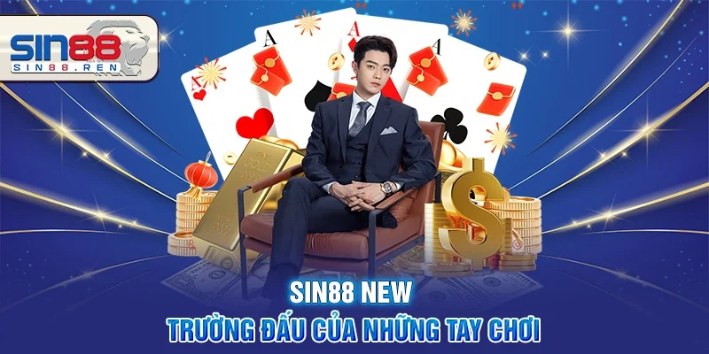 Sin88 New| Bứt Phá Trải Nghiệm Cá Cược Online Đẳng Cấp