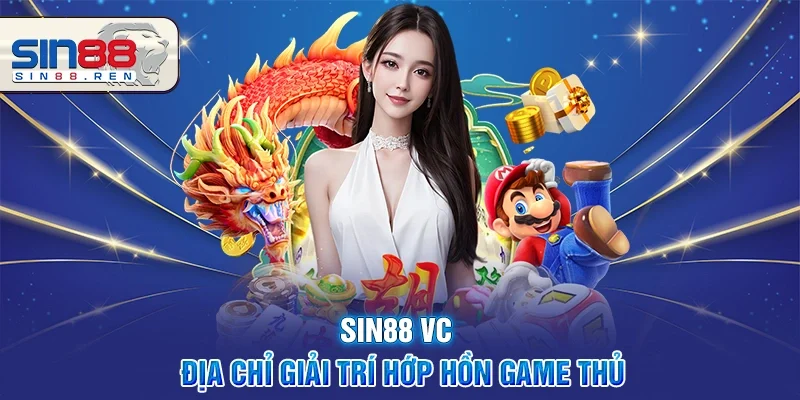 Sin88 Vc| Thiên Đường Giải Trí Đỉnh Cao Từ Singapore