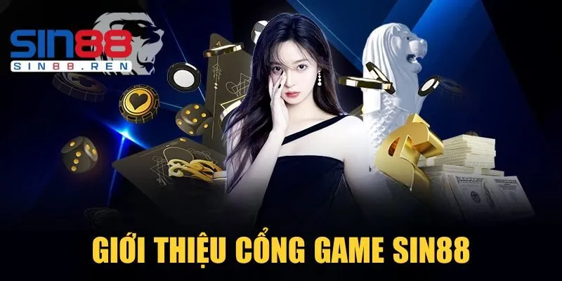 Giới thiệu cổng game Sin88