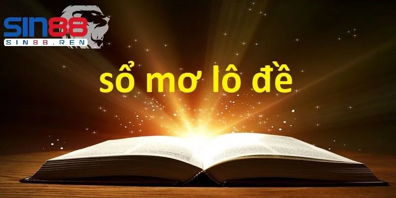 Tra cứu các luận giải chi tiết dựa trên chiêm bao